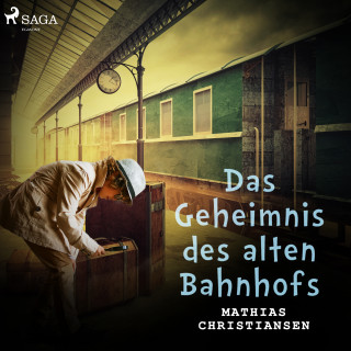 Mathias Christiansen: Das Geheimnis des alten Bahnhofs (Kinderkrimi)