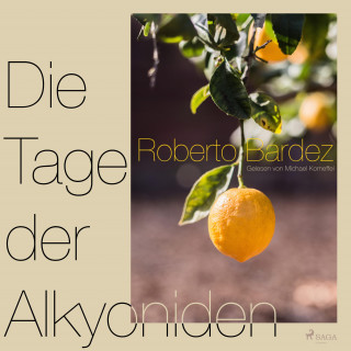 Roberto Bardez: Die Tage der Alkyoniden (Ungekürzt)