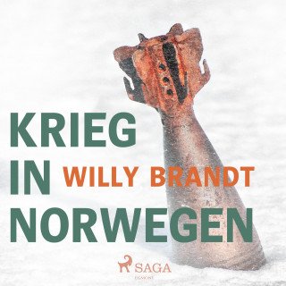 Willy Brandt: Krieg in Norwegen (Ungekürzt)