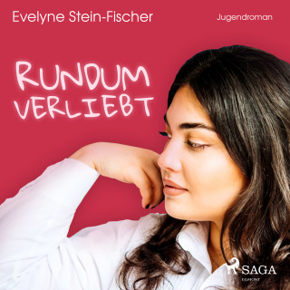 Evelyne Stein-Fischer: Rundum verliebt (Liebesroman)