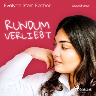 Evelyne Stein-Fischer: Rundum verliebt (Liebesroman)