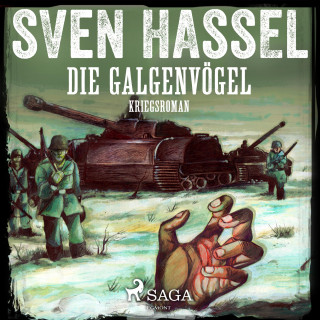 Sven Hassel: Die Galgenvögel - Kriegsroman