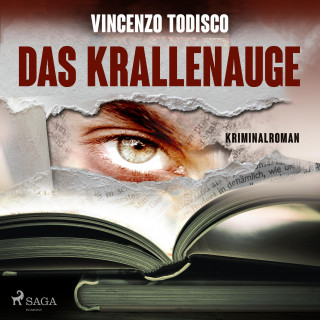 Vincenzo Todisco: Das Krallenauge (Ungekürzt)
