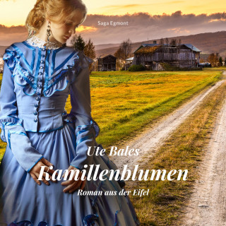 Ute Bales: Kamillenblumen - Roman aus der Eifel (Ungekürzt)