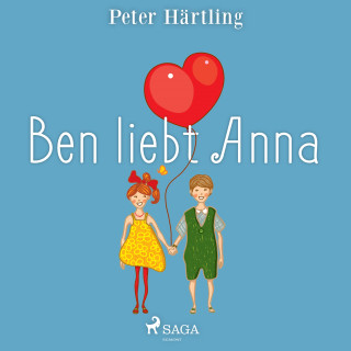 Peter Härtling: Ben liebt Anna
