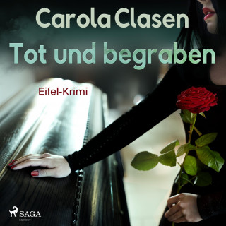 Carola Clasen: Tot und begraben - Eifel-Krimi (Ungekürzt)