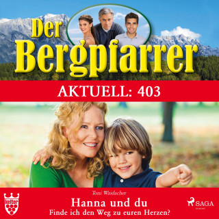 Toni Waidacher: Der Bergpfarrer Aktuell 403