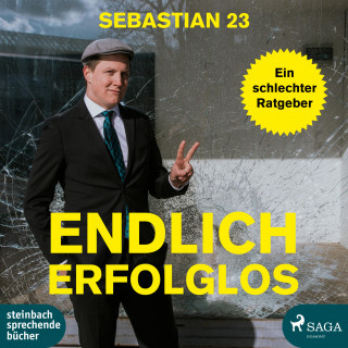 Sebastian 23: Endlich Erfolglos (Ungekürzt)