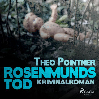 Theo Pointner: Rosenmunds Tod (Ungekürzt)