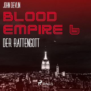 John Devlin: Blood Empire, 6: Der Rattengott (Ungekürzt)