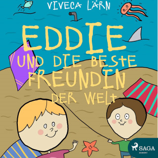 Viveca Lärn: Eddie und die beste Freundin der Welt (Ungekürzt)