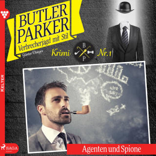 Günter Dönges: Butler Parker, 1: Agenten und Spione (Ungekürzt)