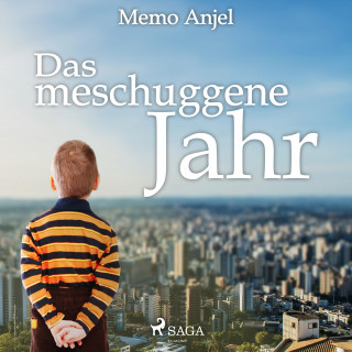 Memo Anjel: Das meschuggene Jahr (Ungekürzt)