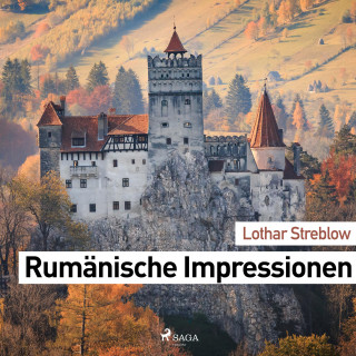 Lothar Streblow: Rumänische Impressionen (Ungekürzt)
