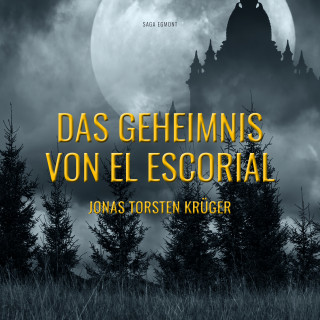 Jonas Torsten Krüger: Das Geheimnis von El Escorial