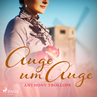 Anthony Trollope: Auge um Auge (Ungekürzt)