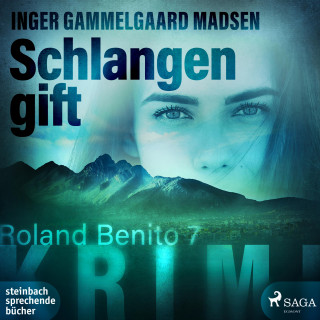 Inger Gammelgaard Madsen: Schlangengift - Roland Benito-Krimi 7