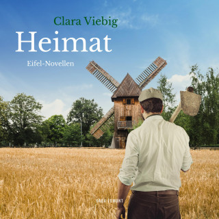 Clara Viebig: Heimat - Eifel-Novellen (Ungekürzt)