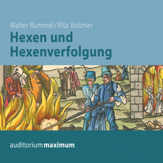 Walter Rummel, Rita Voltmer: Hexen und Hexenverfolgung (Ungekürzt)