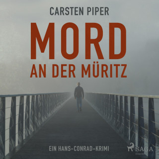 Carsten Piper: Mord an der Müritz - Ein Hans-Conrad-Krimi (Ungekürzt)