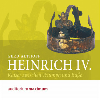 Gerd Althoff: Heinrich IV. (Ungekürzt)