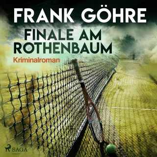 Frank Göhre: Finale am Rothenbaum (Ungekürzt)