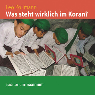 Alexis Schmelzer: Was steht wirklich im Koran? (Ungekürzt)