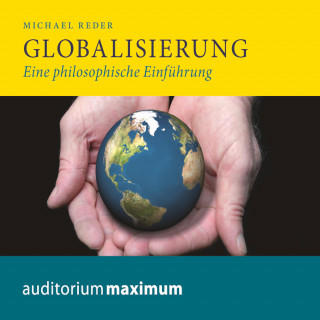 Michael Reder: Globalisierung (Ungekürzt)