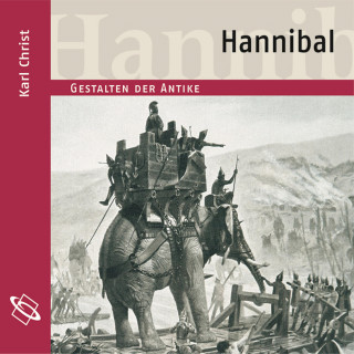 Karl Christ: Hannibal (Ungekürzt)