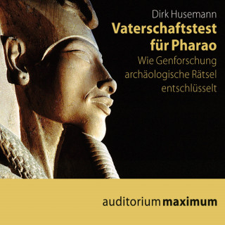 Dirk Husemann: Vaterschaftstest für Pharao (Ungekürzt)