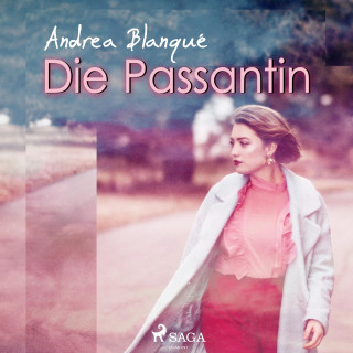 Andrea Blanqué: Die Passantin (Ungekürzt)