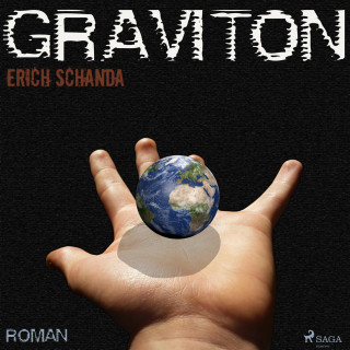 Erich Schanda: Graviton (Ungekürzt)