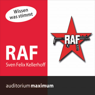 Sven Felix Kellerhoff: RAF (Ungekürzt)