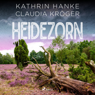 Claudia Kröger, Kathrin Hanke: Heidezorn (Katharina von Hagemann, Band 5)