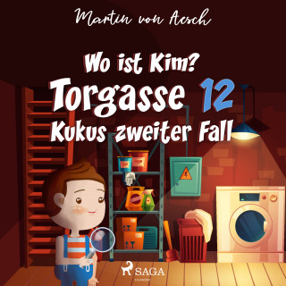 Martin von Aesch: Wo ist Kim? Torgasse 12 - Kukus zweiter Fall