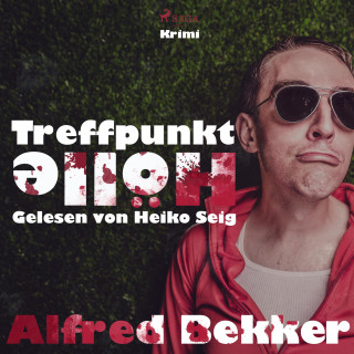 Alfred Becker: Treffpunkt Hölle (Ungekürzt)