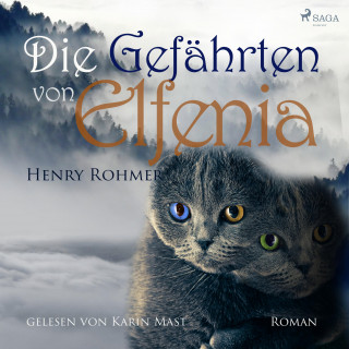 Henry Rohmer: Die Gefährten von Elfenia (Ungekürzt)