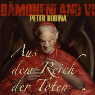 Peter Dubina: Dämonenland, 4: Aus dem Reich der Toten (Ungekürzt)