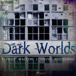 David Whitehead, Alfred Wallon: Dark Worlds (Ungekürzt)