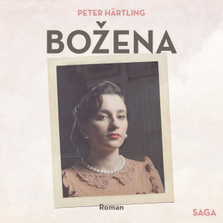 Peter Härtling: Bozena (Ungekürzt)