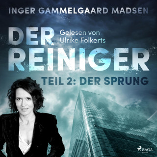 Inger Gammelgaard Madsen: Der Reiniger, Teil 2: Der Sprung (Ungekürzt)