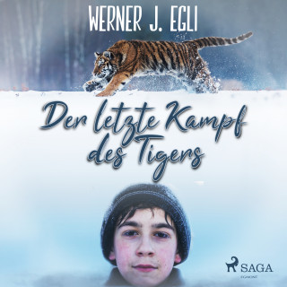Werner J. Egli: Der letzte Kampf des Tigers