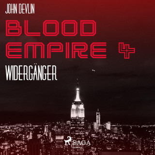 John Devlin: Blood Empire, 4: Widergänger (Ungekürzt)