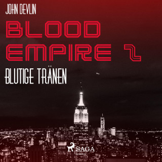 John Devlin: Blood Empire, 2: Blutige Tränen (Ungekürzt)