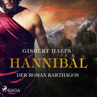 Gisbert Haefs: Hannibal - Der Roman Karthagos (Ungekürzt)
