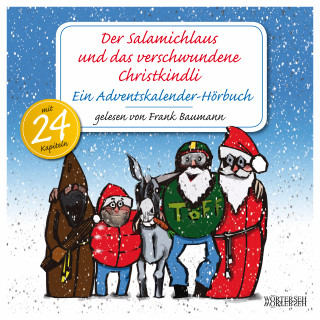 Frank Baumann: Der Salamichlaus und das verschwundene Christkindli