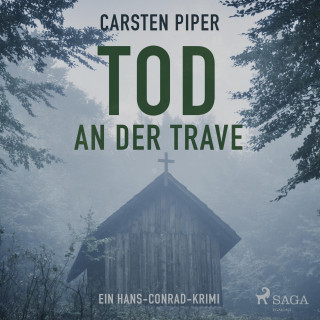 Carsten Piper: Tod an der Trave - Hans Conrad 2 (Ungekürzt)