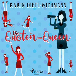 Karin Dietl-Wichmann: Die Quoten-Queen (Ungekürzt)