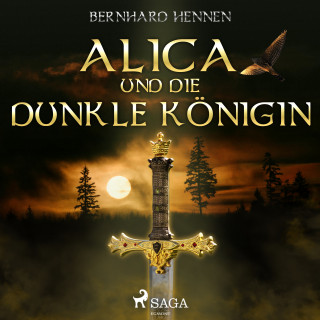 Bernhard Hennen: Alica und die Dunkle Königin