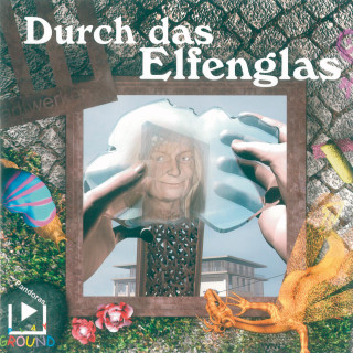 Katja Behnke: Durch das Elfenglas